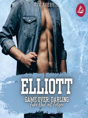 cover image of Elliott – Game Over, Darling (Fake Dad mit Folgen)